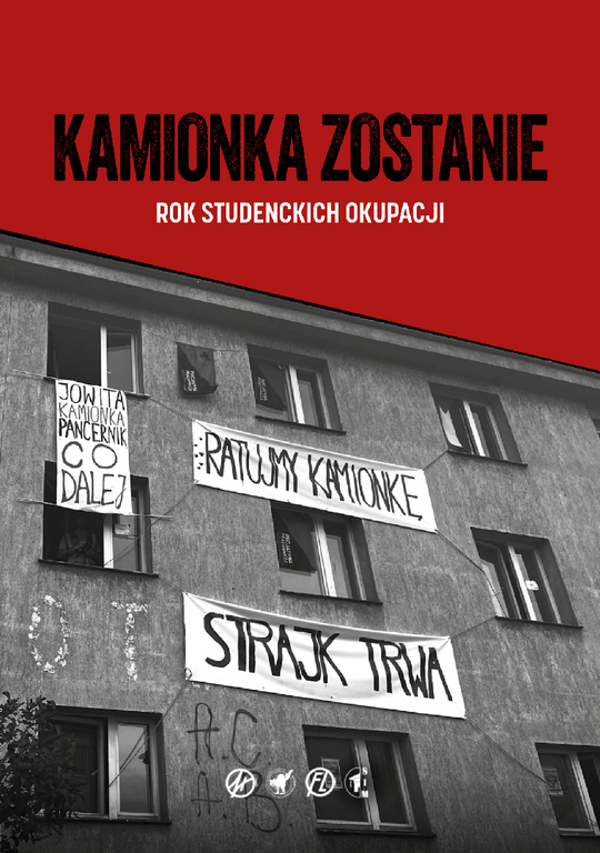 Okładka Kamionka zostanie. Rok studenckich okupacji